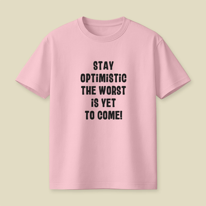 Stay Optimistic Playful T-Shirt