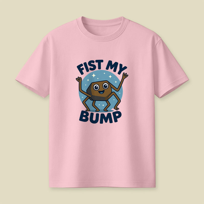 Fist My Bump Playful T-Shirt