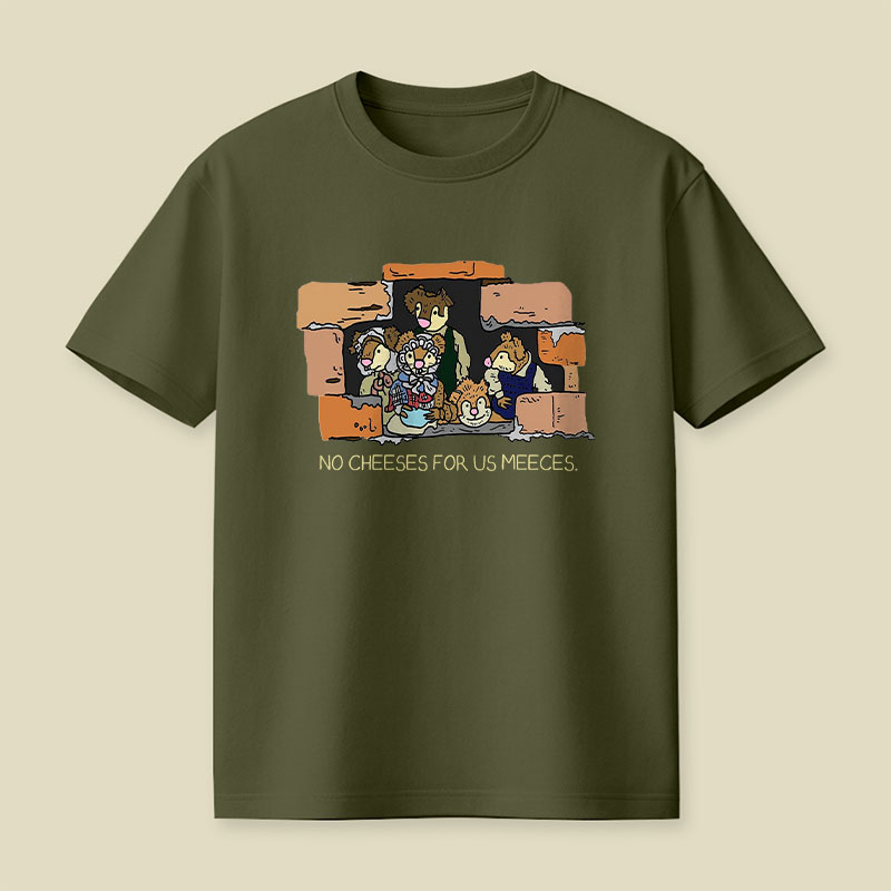 No Cheeses For Us Meece Playful T-Shirt
