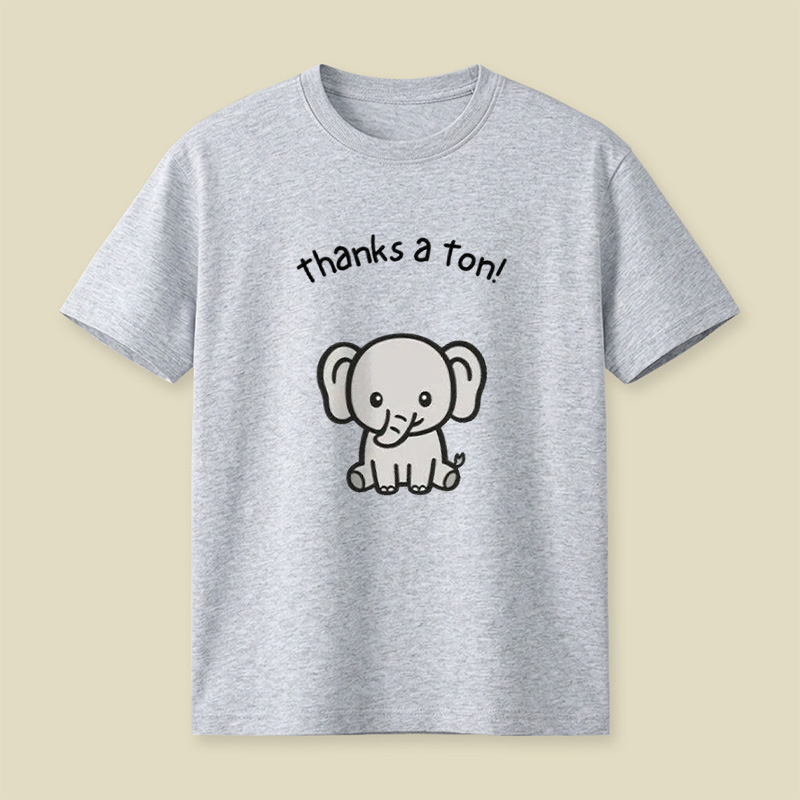 Thanks A Ton Cute Baby Elephant Playful T-Shirt