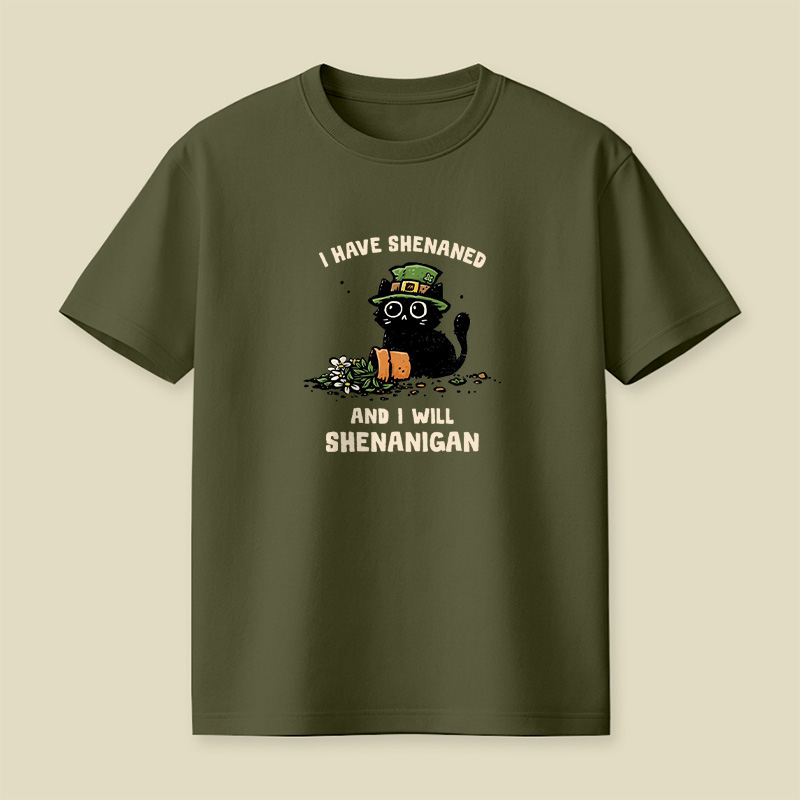 I Have Shenaned Black Cat Playful T-Shirt