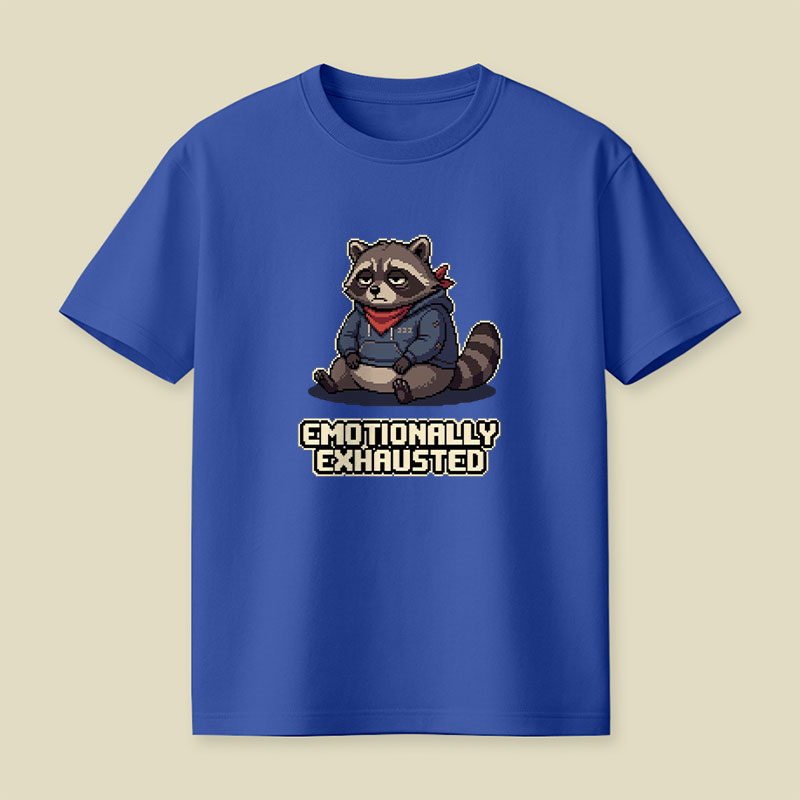 Emotionally Exhausted Raccoon Playful T-Shirt