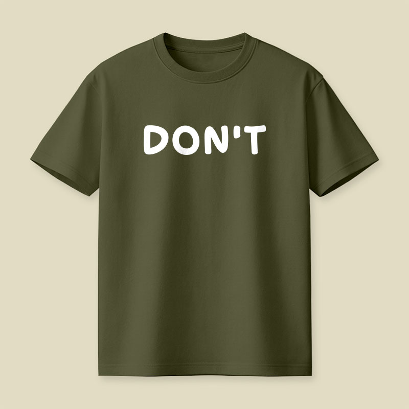 Dont Slogan Playful T-Shirt