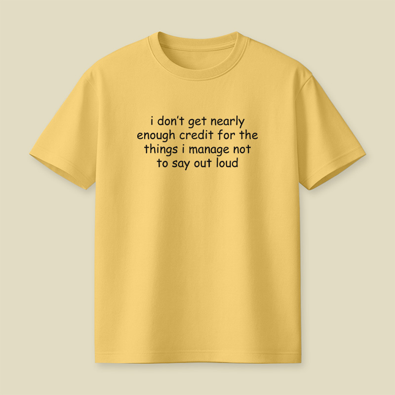 Things I Manage Not To Say Out Loud Playful T-Shirt