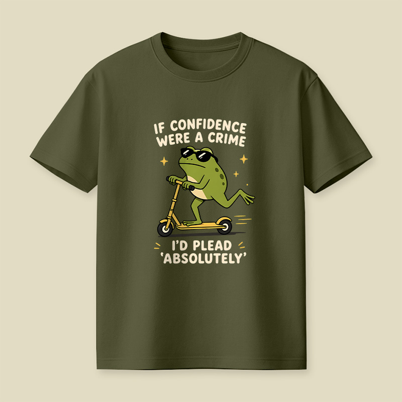 If Confidence Were A Crime Frog Playful T-Shirt