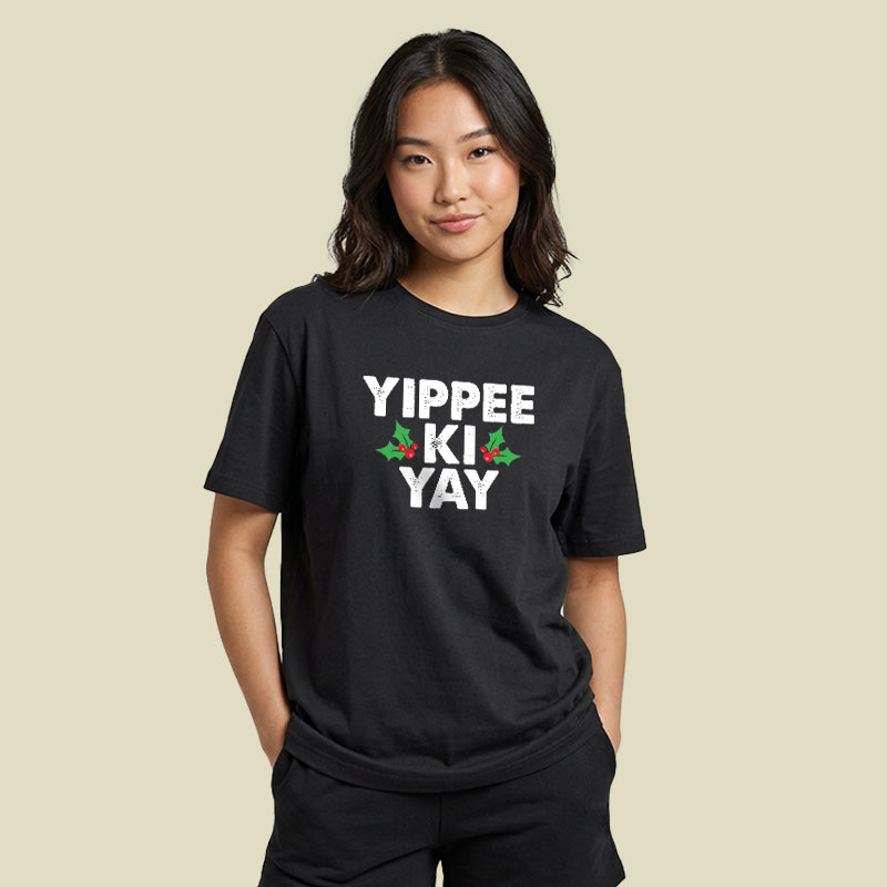 Yippee Ki Yay Christmas Playful T-Shirt