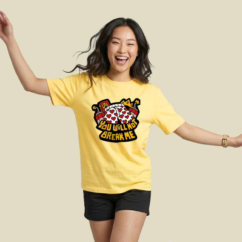 You Will Not Break Me Playful T-Shirt