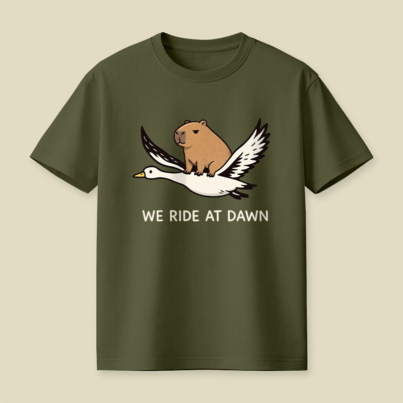 We Ride at Dawn Playful T-Shirt
