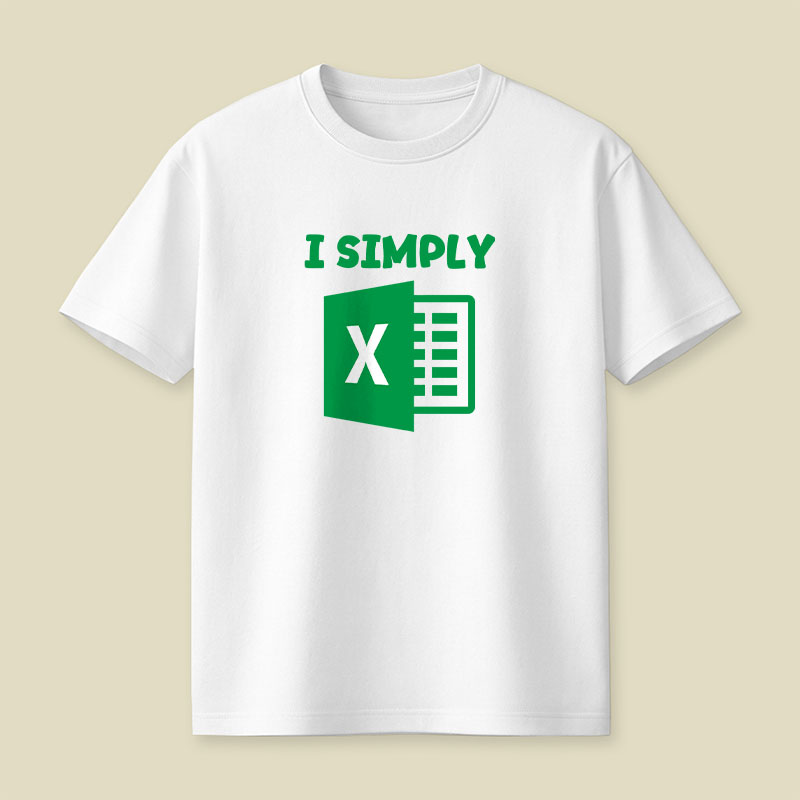 I Simply Excel Playful T-Shirt
