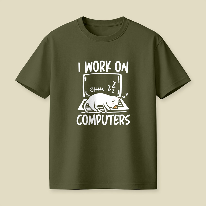 I Work On Computers Cat Nap Playful T-Shirt