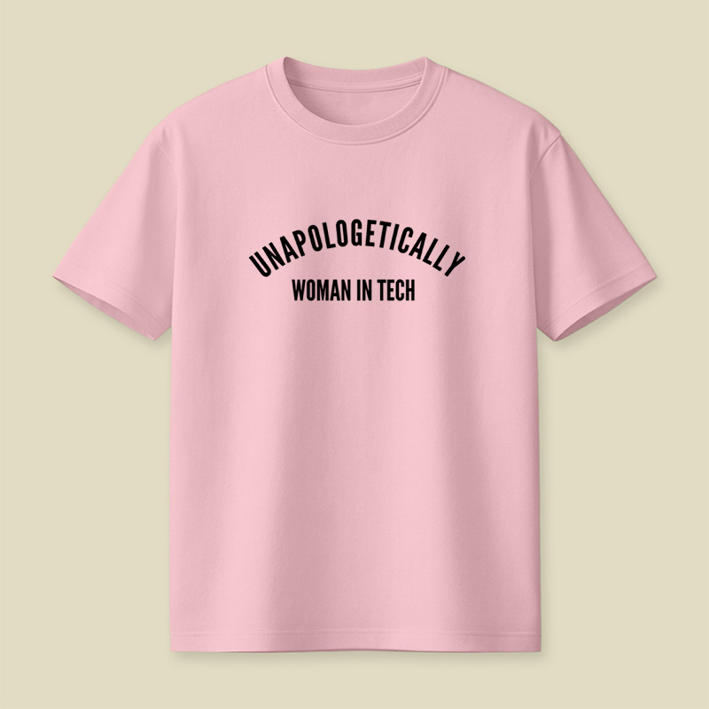 Unapologetically Women In Tech Playful T-Shirt