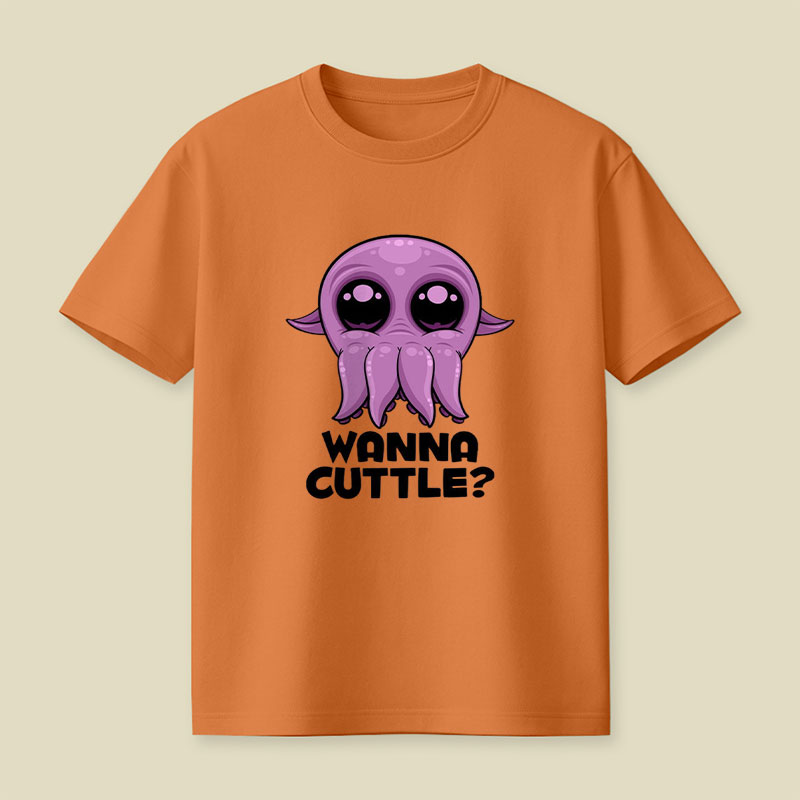 Wanna Cuttle Cute Playful T-Shirt