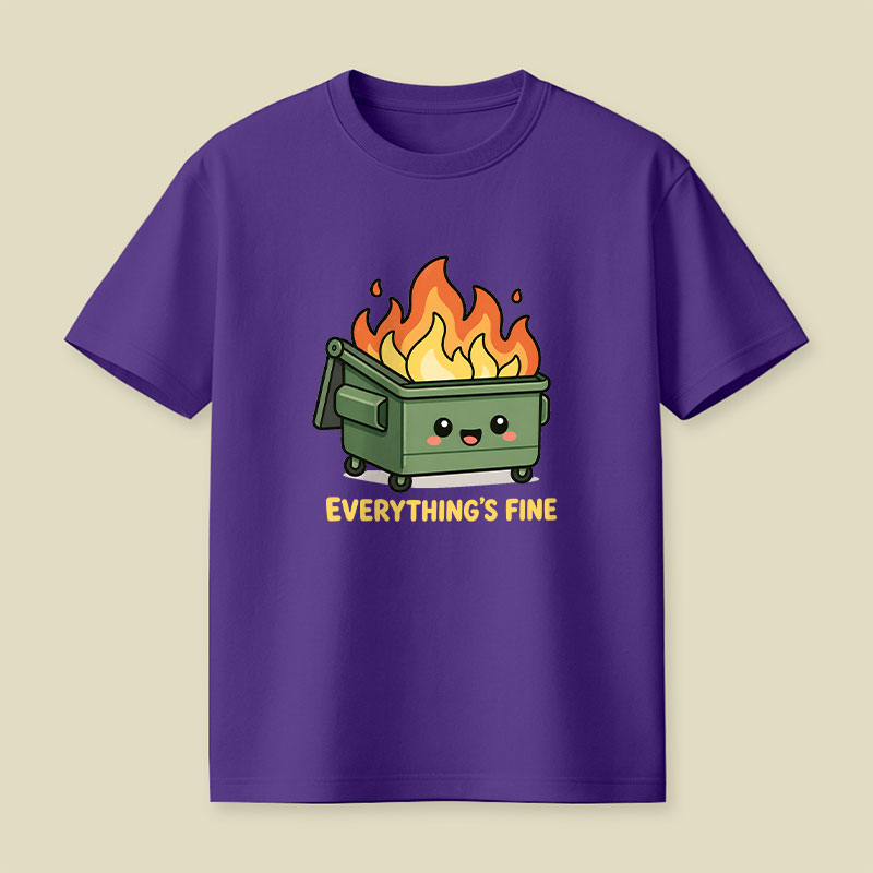 Everything Is Fine Playful T-Shirt