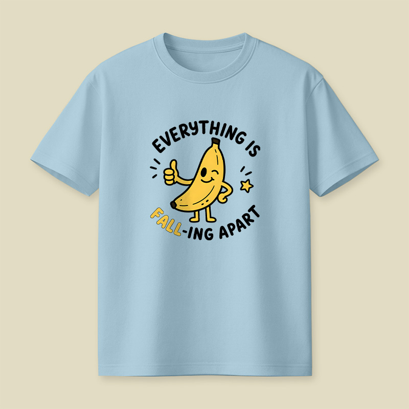 Everything Is Falling Apart Banana Playful T-Shirt