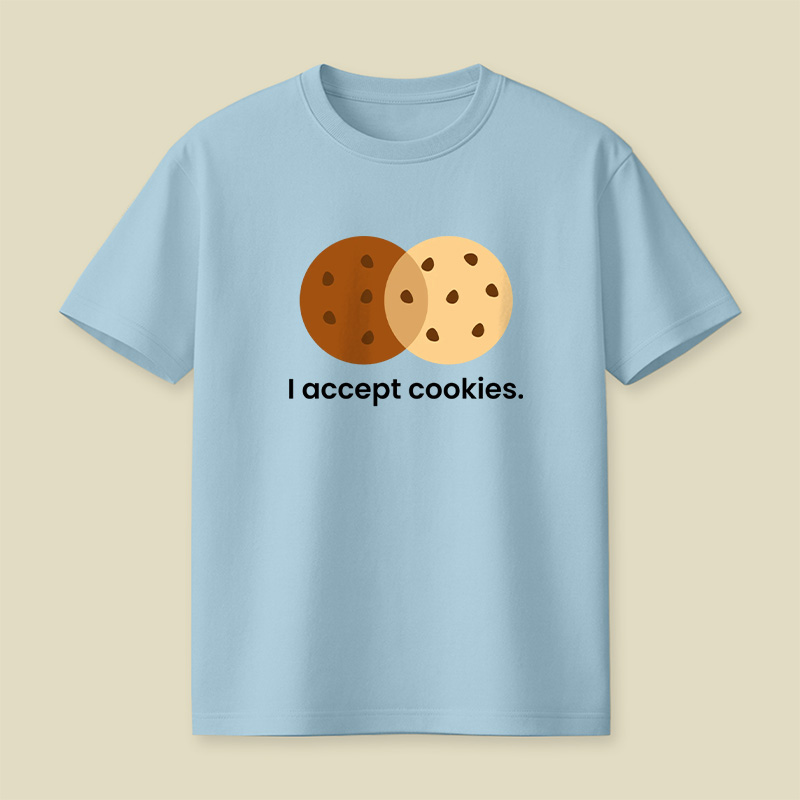 I Accept Cookies Playful T-Shirt