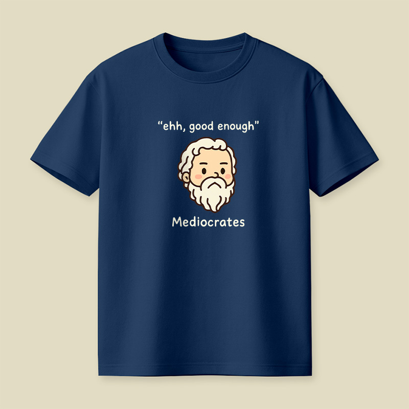 Mediocrates Good Enough Playful T-Shirt