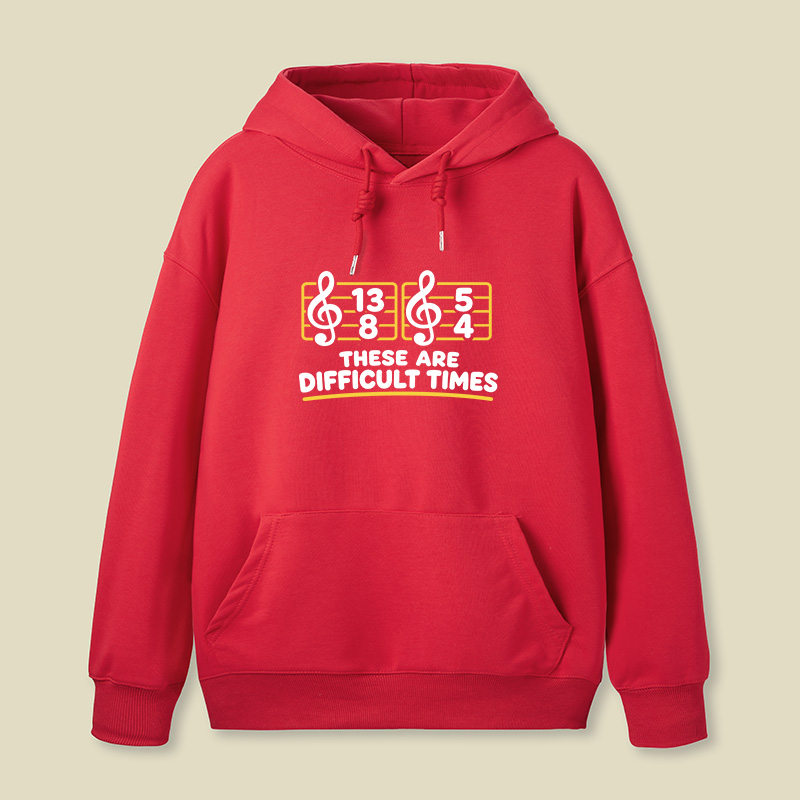 Music Difficult Times Geek Hoodie