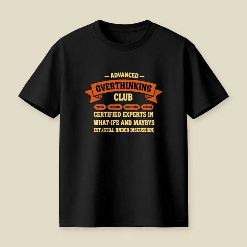 Advance Overthinking Club Playful T-Shirt