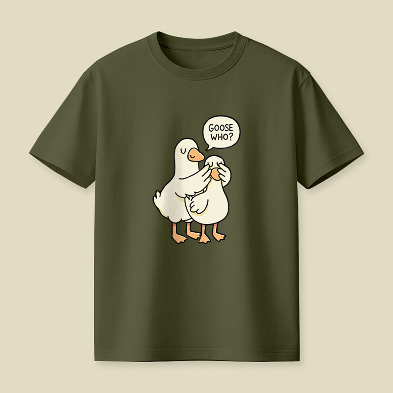 Goose Who Playful T-Shirt