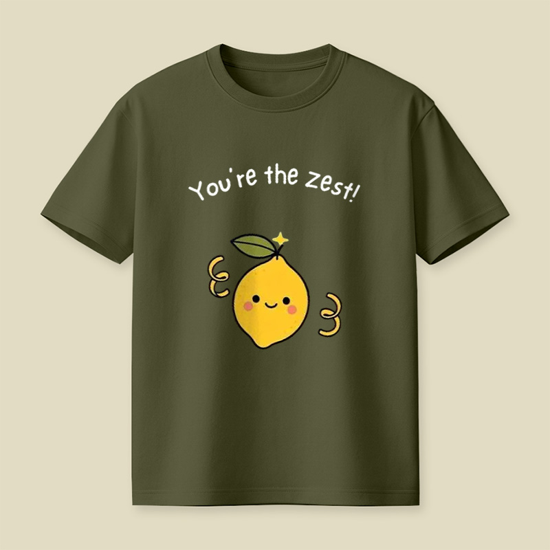 You're The Zest Sweet Lemon Pun Playful T-Shirt