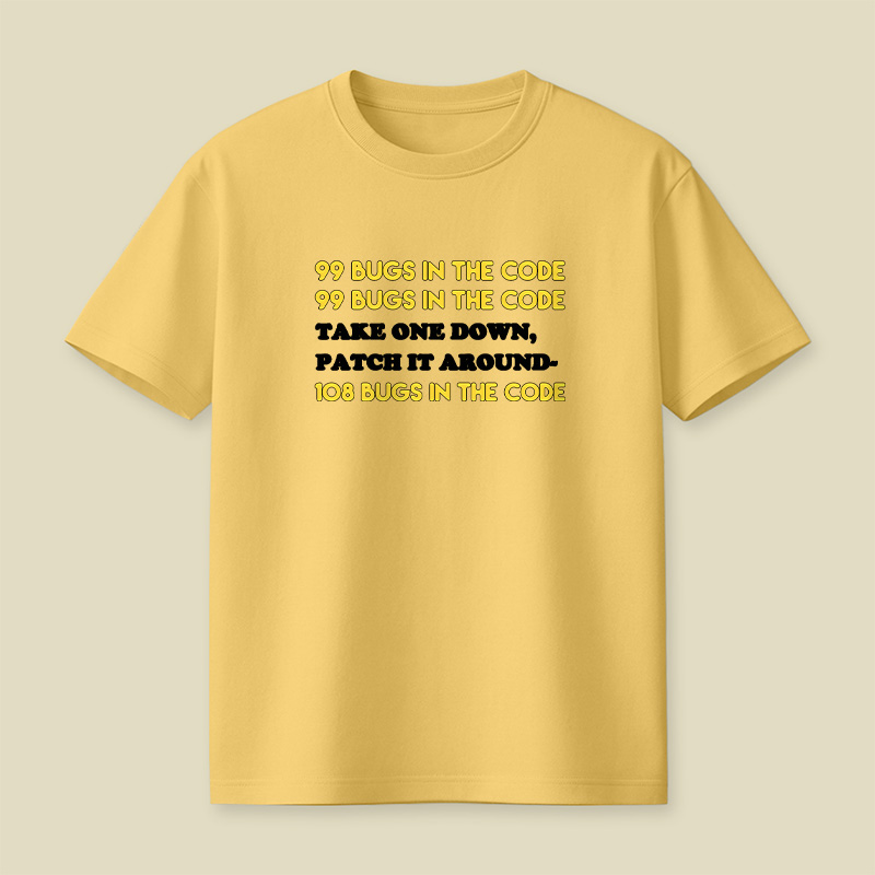99 Bugs In The Code Playful T-Shirt