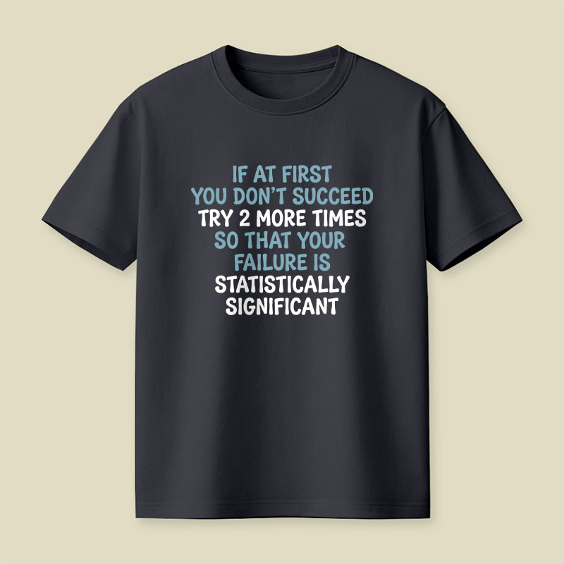 Try 2 More Times Playful T-Shirt
