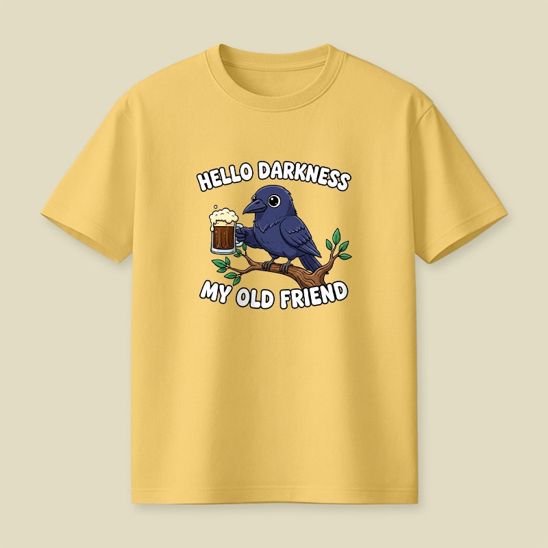 Hello Darkness My Old Friend Playful T-Shirt