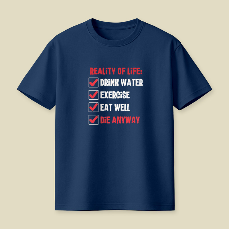 Reality Of Life Checklist Playful T-Shirt