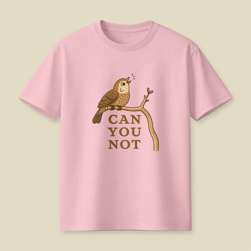 Can You Not Playful T-Shirt