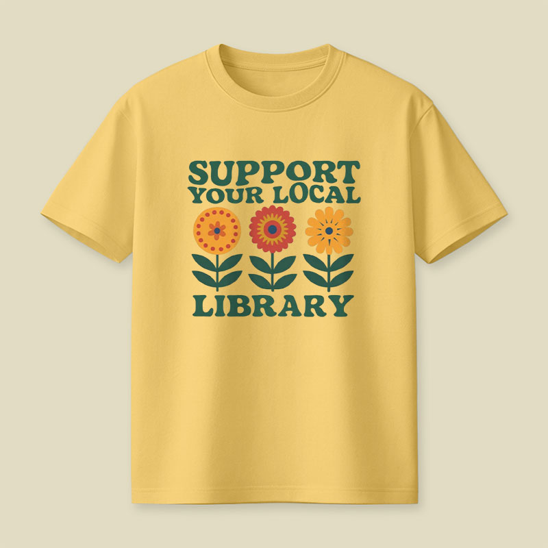Support Your Local Library Playful T-Shirt