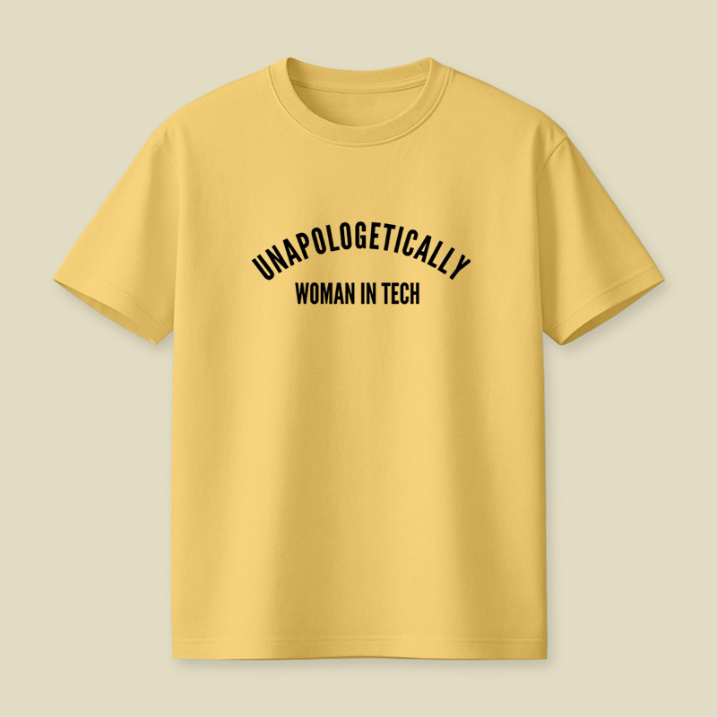 Unapologetically Women In Tech Playful T-Shirt