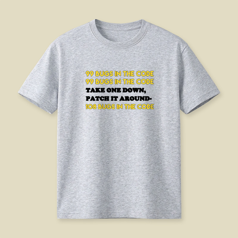 99 Bugs In The Code Playful T-Shirt