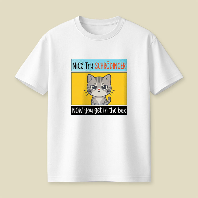 Nice Try Playful T-Shirt