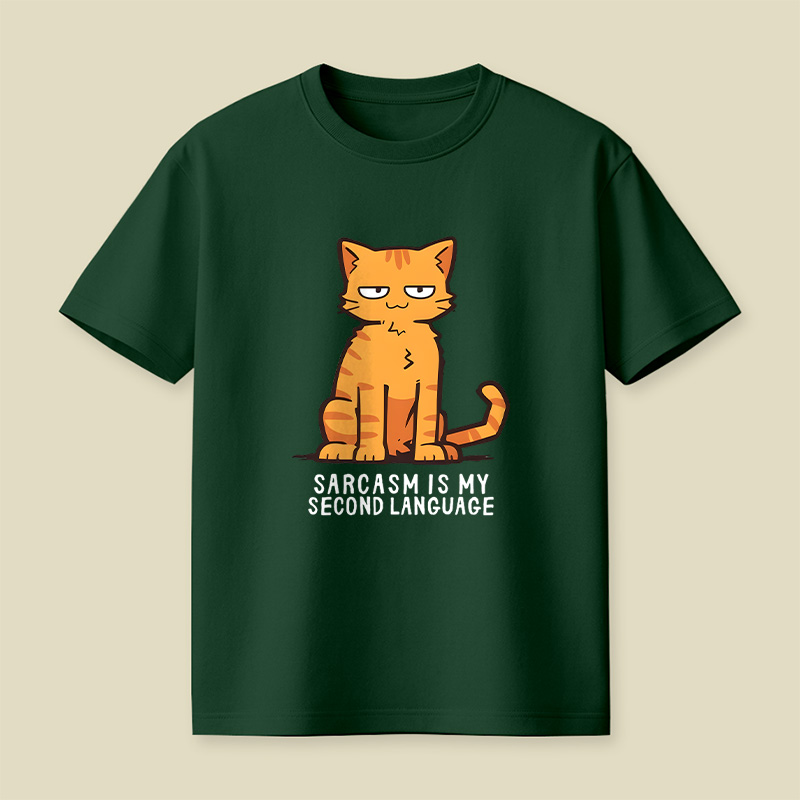 Sarcasm Is My Second Language Playful T-Shirt