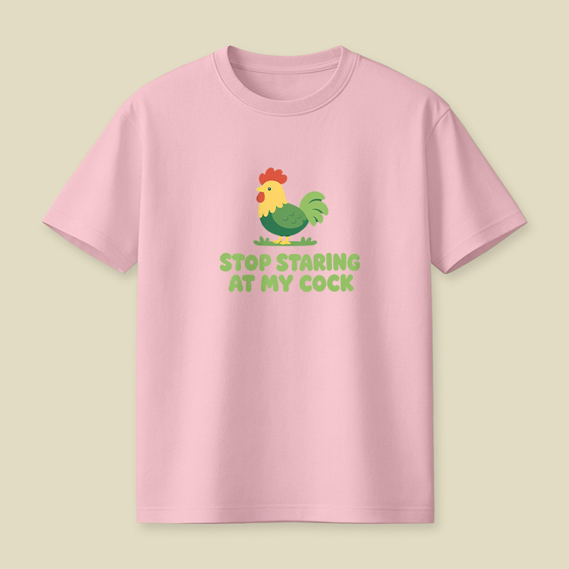 Stop Staring At My Cock Playful T-Shirt