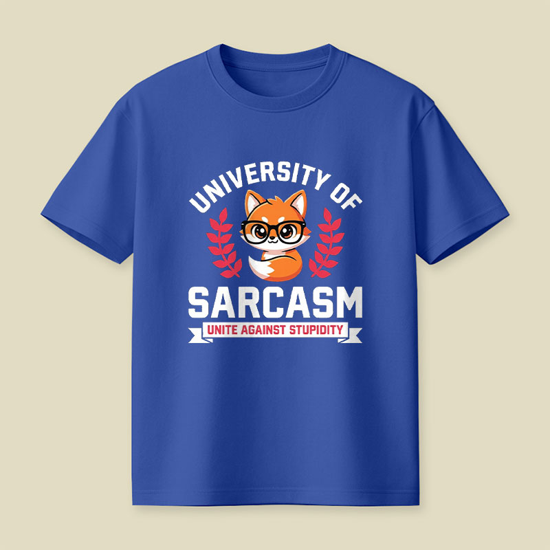 University of Sarcasm Playful T-Shirt