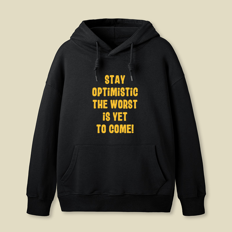 Stay Optimistic Geek Hoodie