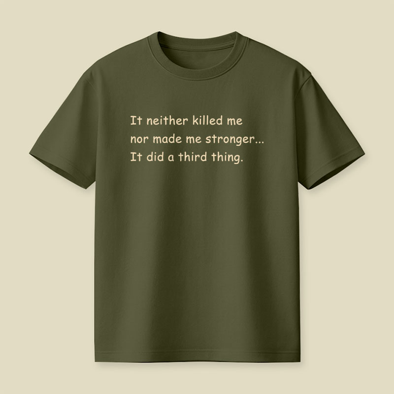 It Did A Third Thing Playful T-Shirt