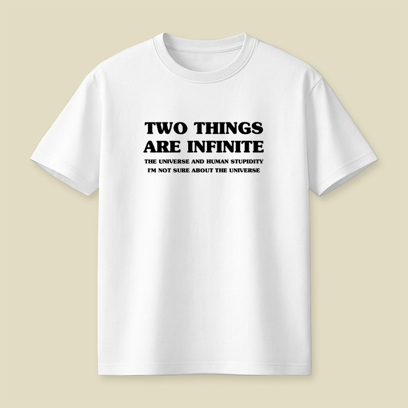 Infinite Stupidity Playful T-Shirt