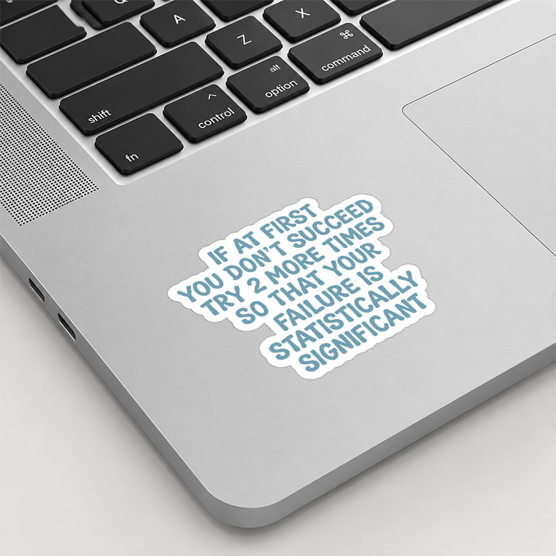 Try 2 More Times Playful Sticker