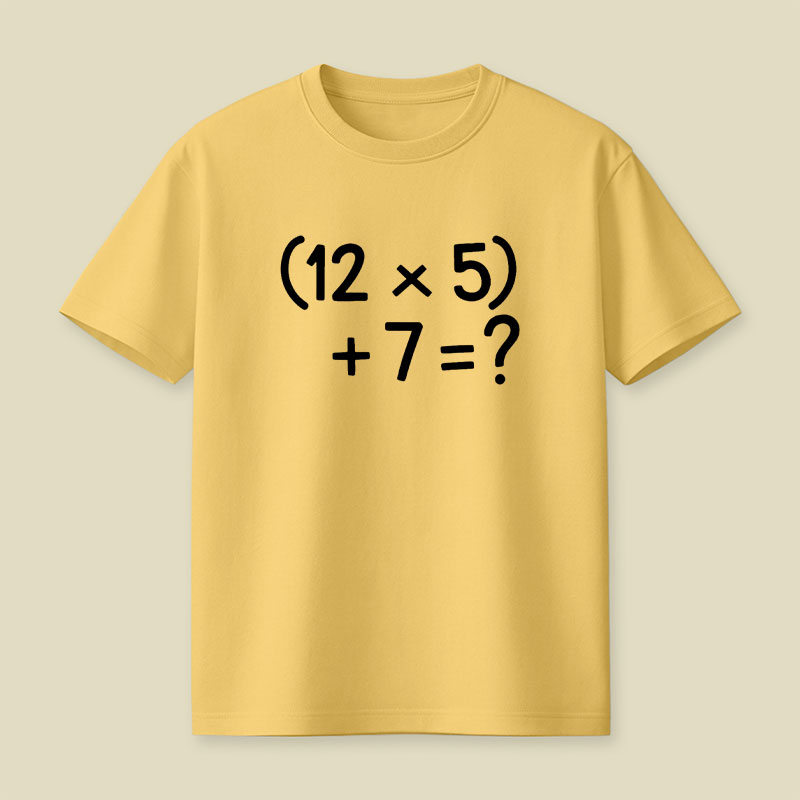 67 Do The Math Playful T-Shirt