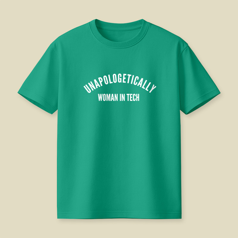 Unapologetically Women In Tech Playful T-Shirt