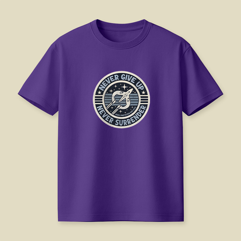 Never Give Up Never Surrender Playful T-Shirt