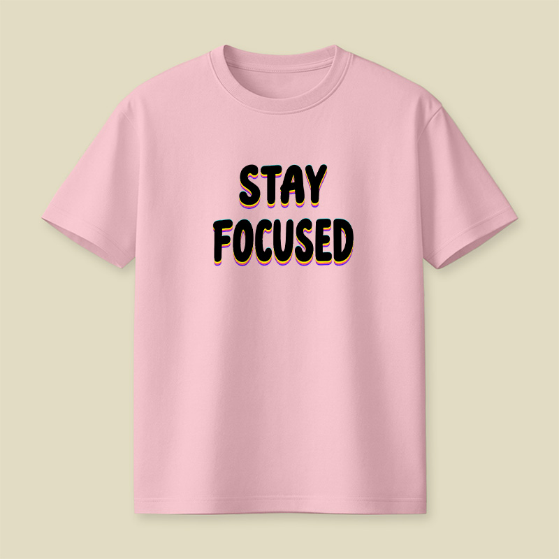 Stay Focused Playful T-Shirt