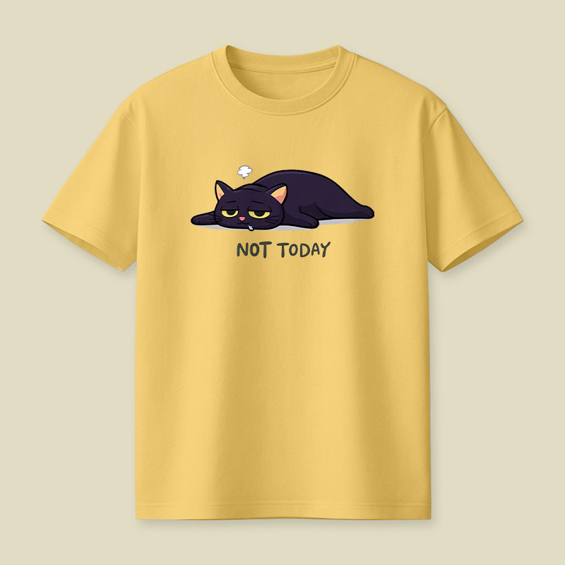 Not Today Humour Playful T-Shirt