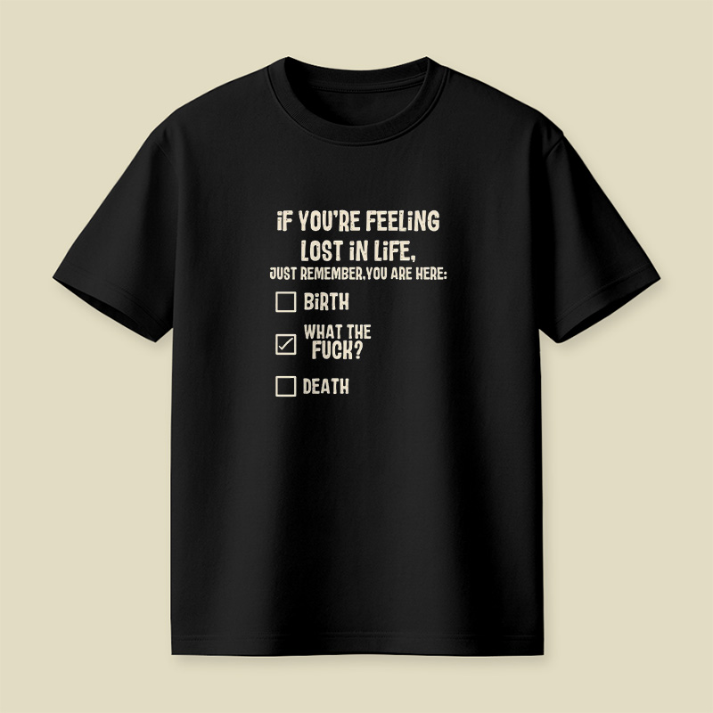 Lost In Life What The Fck Playful T-Shirt