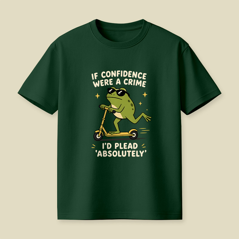 If Confidence Were A Crime Frog Playful T-Shirt