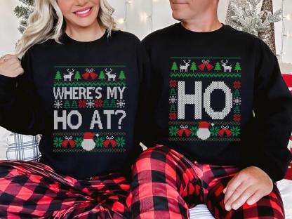 Where’s My Ho At & Ho Ugly Funny Couples Christmas Sweatshirt