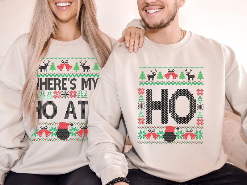 Where’s My Ho At & Ho Ugly Funny Couples Christmas Sweatshirt