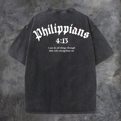 Philippians 4:13 I Can Do All Things Through Him Who Strengthens Me Washed T-Shirt-Coordom